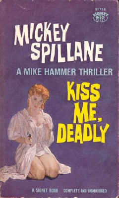 Kiss Me Deadly (9780451017581) by Spillane, Mickey