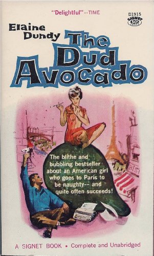 9780451019158: The Dud Avocado (Vintage Signet, D1915)