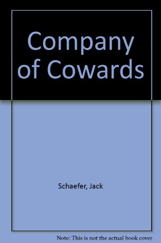 Company of Cowards (9780451019516) by Schaefer, Jack