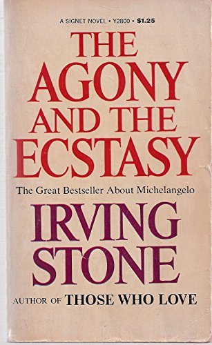 Stock image for The Agony and the Ecstasy : A Biographical Novel of Michelangelo for sale by Better World Books