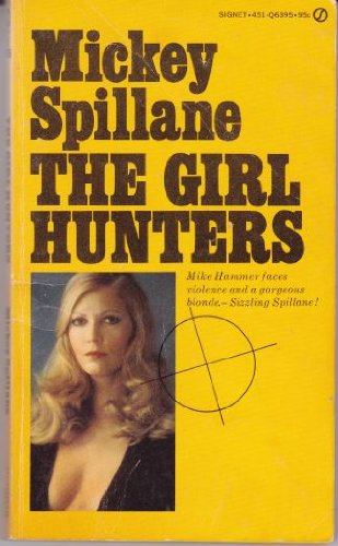 Stock image for The Girl Hunters for sale by OwlsBooks