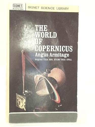 Imagen de archivo de The World of Copernicus a la venta por Half Price Books Inc.