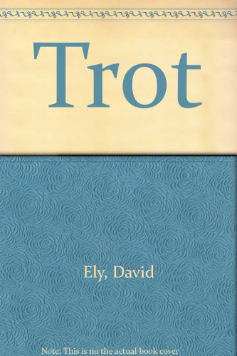 Trot (9780451024473) by Ely, David