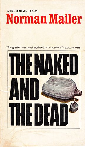 9780451024602: The Naked and the Dead