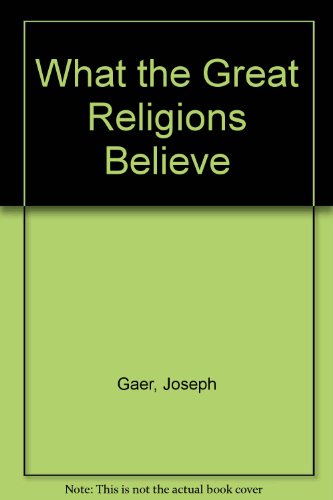 9780451025166: Title: What the Great Religions Believe