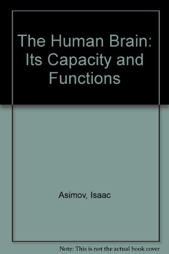 9780451025821: Title: The Human Brain Its Capacity and Functions