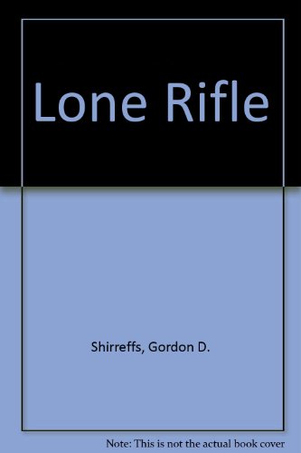 Lone Rifle (9780451026347) by Shirreffs, Gordon D.