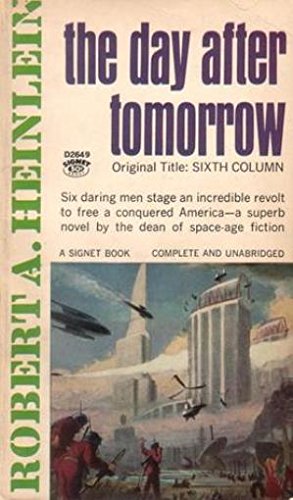 Stock image for The Day After Tomorrow (Sixth Column) for sale by Half Price Books Inc.