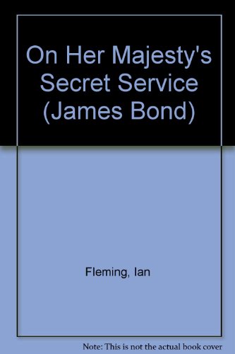 On Her Majesty's Secret Service (James Bond) (9780451027320) by Fleming, Ian