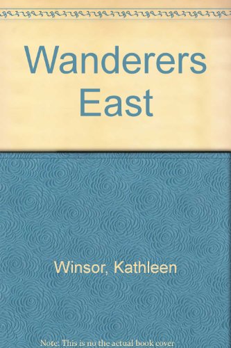 Wanderers East (9780451028228) by Winsor, Kathleen