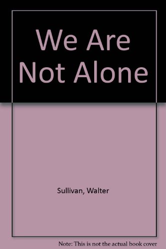 9780451028723: We Are Not Alone