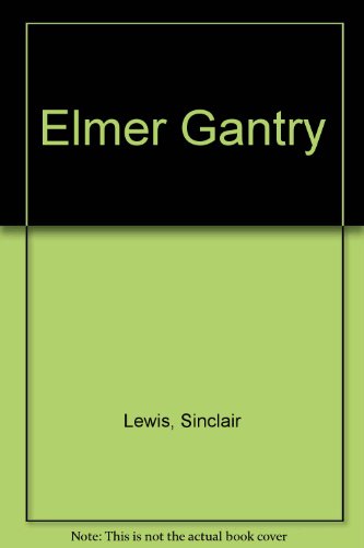 Elmer Gantry (9780451030900) by Lewis, Sinclair