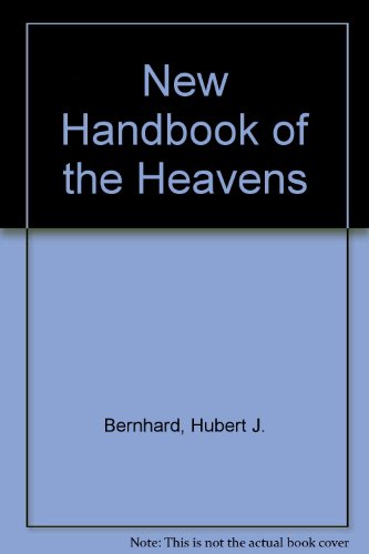 9780451031327: New Handbook of the Heavens [Mass Market Paperback] by Bernhard, Hubert J.