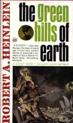 The Green Hills of Earth (Signet SF, T3193) (9780451031938) by Heinlein, Robert A.