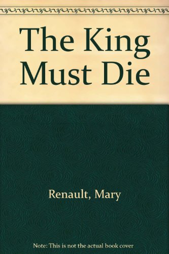 9780451033208: The King Must Die