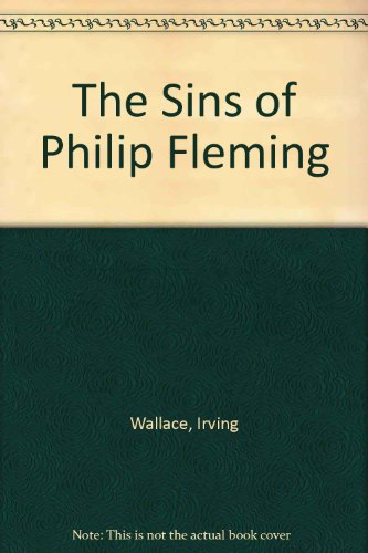 The Sins of Philip Fleming (9780451034748) by Wallace, Irving