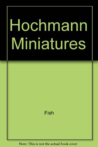 Hochmann Miniatures (9780451036636) by Fish