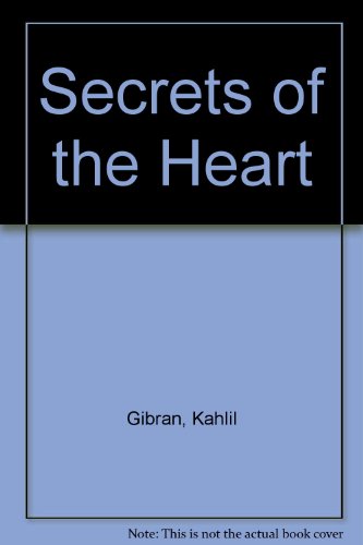 Secrets of the Heart (9780451036803) by Gibran, Kahlil