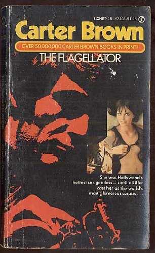 The Flagellator (9780451037763) by Carter Brown