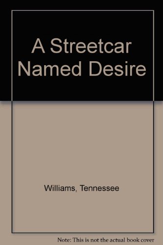 A Streetcar Named Desire (9780451041388) by Williams, Tennessee