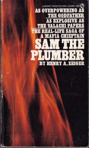 Stock image for Sam the Plumber: The Real-Life Saga of a Mafia Chieftain for sale by 417 Books