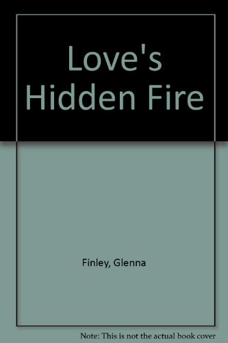 Stock image for Love's Hidden Fire for sale by Once Upon A Time Books