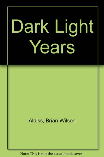 The Dark Light Years (Signet SF, T4586) (9780451045867) by Aldiss, Brian W.