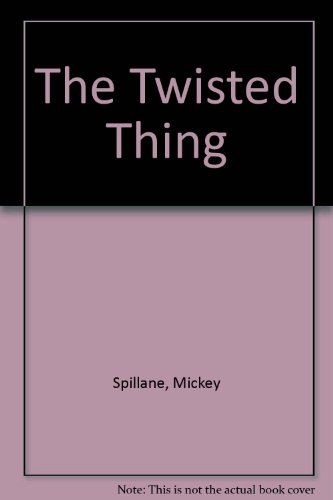 Stock image for The Twisted Thing for sale by Bayside Books