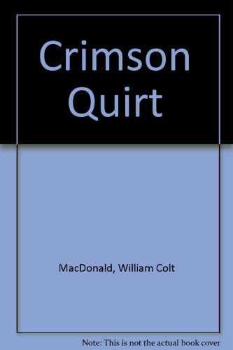 Crimson Quirt (9780451046734) by MacDonald, William Colt