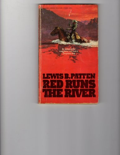 Red Runs the River (9780451046840) by Patten, Lewis B.