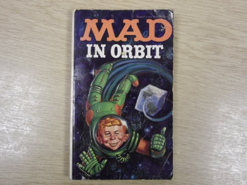 9780451050687: Mad in Orbit