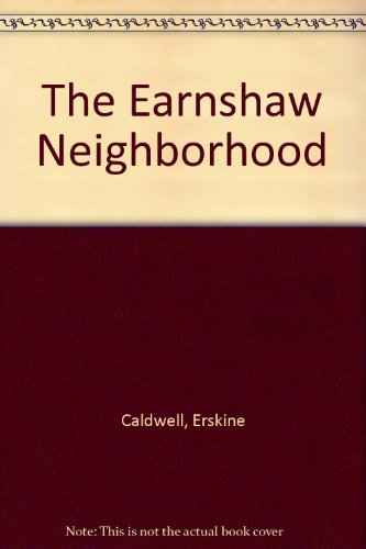 Earnshaw Neighborhood (9780451051257) by Erskine Caldwell