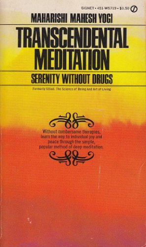 9780451051981: Transcendental Meditation: Serenity Without Drugs