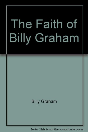 9780451052841: The Faith of Billy Graham
