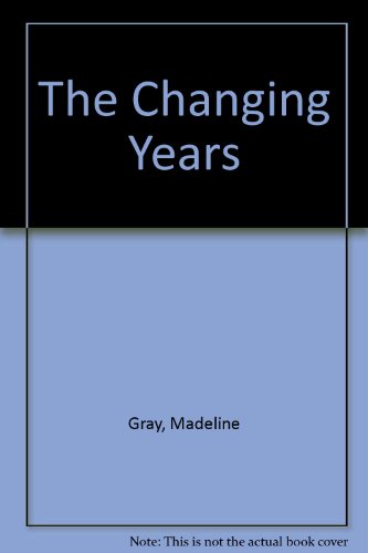 Stock image for The Changing Years for sale by JR Books