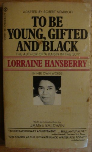 Stock image for To Be Young, Gifted and Black: An Informal Autobiography for sale by Wonder Book