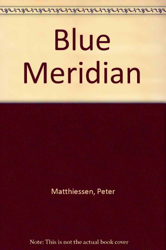 9780451053596: Blue Meridian
