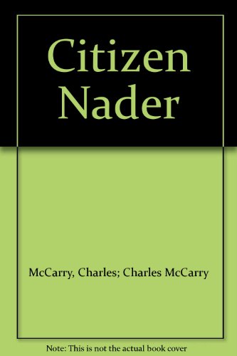 Imagen de archivo de Citizen Nader a la venta por Wonder Book