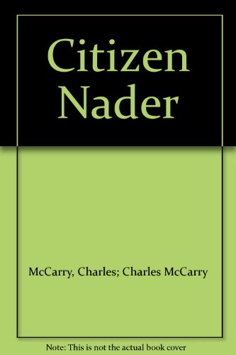Stock image for Citizen Nader for sale by Wonder Book