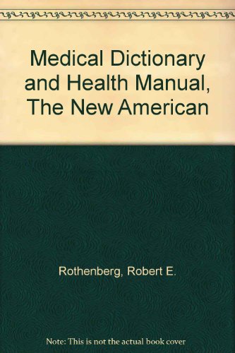 Beispielbild fr Medical Dictionary and Health Manual, the New American zum Verkauf von ThriftBooks-Dallas