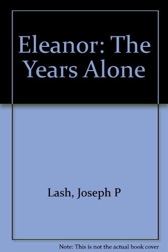 9780451056276: Eleanor: The Years Alone