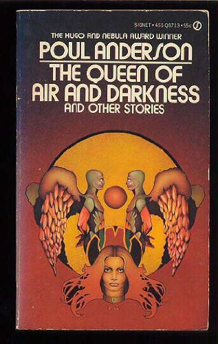 The Queen of Air and Darkness and Other Stories (Signet SF, Q5713) (9780451057136) by Poul Anderson