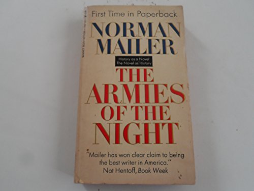 Stock image for The Armies of the Night : History as a Novel, the Novel as History for sale by Better World Books: West