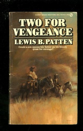 Two for Vengeance (9780451057471) by Lewis B. Patten