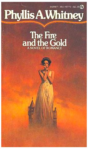 The Fire and the Gold (9780451057723) by Whitney, Phyllis A.