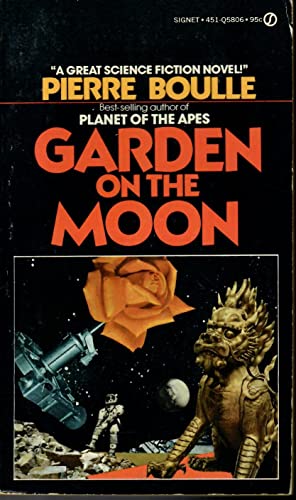 Garden on the Moon (Signet SF, Q5806) (9780451058065) by Pierre Boulle