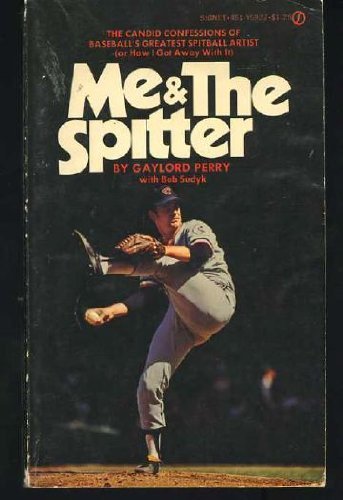 Me and the Spitter (9780451059277) by Perry, Gaylord
