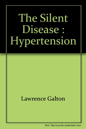 9780451060983: The Silent Disease : Hypertension