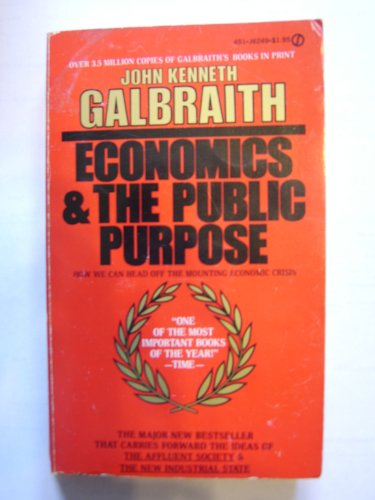 9780451062499: Economics and the Public Purpose