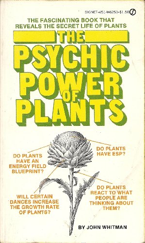 The Psychic Power of Plants (9780451062536) by Whitman, John
